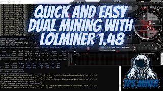 Quick and Easy Dual Mining with lolMiner 148  Batch File Edits [upl. by Clarance]