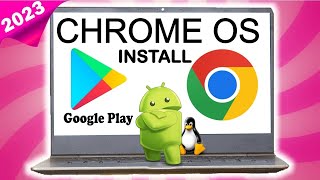 Install Chrome OS on Laptop or PC  2023 [upl. by Llewon]