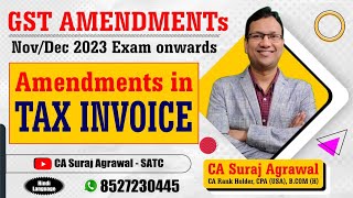 GST Amendment  Tax Invoice  Nov Dec 2023 Exam [upl. by Llevel]