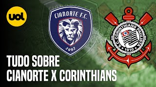 CIANORTE X CORINTHIANS ONDE ASSISTIR AO VIVO HORÁRIO E ESCALAÇÕES PELA 1ª FASE DA COPA DO BRASIL [upl. by Terena853]