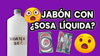 Cómo hacer JABÓN con SOSA CÁUSTICA LÍQUIDA [upl. by Osbert]