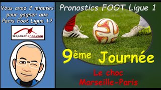 Mon Pronostic Chance Foot Ligue 1  Journée 9 avec MarseilleParis St Germain [upl. by Haisa]