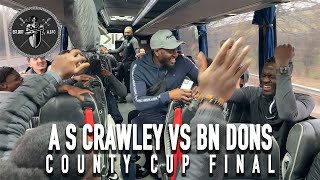 A S CRAWLEY vs BN DONS  COUNTY CUP FINAL  quotWho takes the trophy”  Sunday League  SNUS TV [upl. by Atilam6]