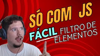 Como Criar um Filtro de Elementos com HTML CSS e JavaScript [upl. by Tirrej436]