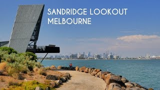 Sandridge Lookout  Melbourne Australia  Port Melbourne Sandridge Trail [upl. by Boyce]