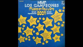 Vuelven Los Campeones  Música en azul y oro  Boca Campeón de AméricaIntercontinental 1978  LP [upl. by Etnohs]