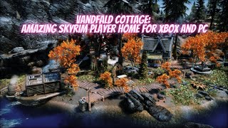 Vandfald Cottage An AMAZING Skyrim Player Home in Riverwood Available for Xbox and PC [upl. by Fogarty992]