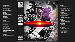 Kaizen Khan  Mixtape RampD [upl. by High418]