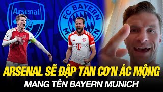 ARSENAL SẼ ĐẬP TAN CƠN ÁC MỘNG MANG TÊN BAYERN MUNICH [upl. by Prent514]