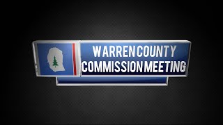 Warren County Commission Meeting  June 2024 [upl. by Freedman]