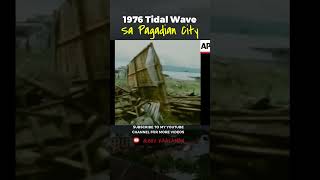 PAGADIAN CITY TSUNAMI 1976 pagadiancity pagadiancitytidalwave kaalaman [upl. by Oza]