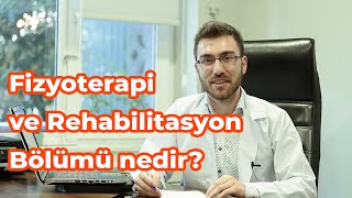 Fizyoterapi ve Rehabilitasyon Bölümü nedir [upl. by Lord]