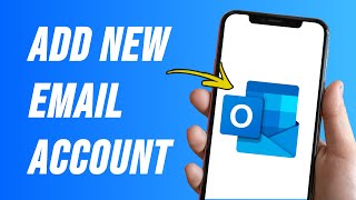 How To Add An Email To Outlook On Mobile 2024 [upl. by Okramed]