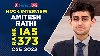 Amitesh Rathi  IAS Rank 373  CSE 2022  Mock Interview  ForumIAS [upl. by Champ]