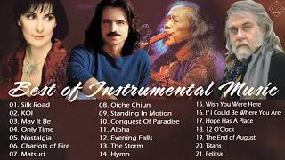 Kitaro  Yanni  Enya  Vangelis Best of Instrumental Music  The Greatest Hits Playlis [upl. by Rihaz753]