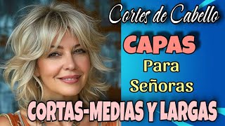 Cortes en CAPAS Cortas Medias y Largas para SEÑORAS Que más REJUVENECEN Realza tu Belleza [upl. by Cara843]