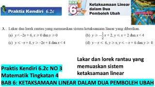 KSSM Matematik Tingkatan 4 Bab 6 praktis kendiri 62c no3 Ketaksamaan Linear dalam Dua Pemboleh Ubah [upl. by Bab]