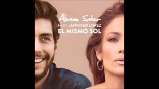 Alvaro Soler  El Mismo Sol ft Jennifer Lopez OFFICIAL LYRICS [upl. by Aneekan849]