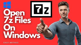 How to Easily Open 7z Files on Windows [upl. by Presber375]