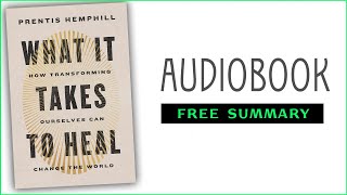 ⭐𝙒𝙝𝙖𝙩 𝙄𝙩 𝙏𝙖𝙠𝙚𝙨 𝙩𝙤 𝙃𝙚𝙖𝙡  𝙋𝙧𝙚𝙣𝙩𝙞𝙨 𝙃𝙚𝙢𝙥𝙝𝙞𝙡𝙡  Free Audiobook [upl. by Rabi]