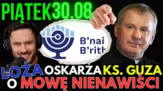 PIĄTEK 30 SIERPNIA 2024 SPRAWKI RANO Niemieckie Przebudzenie Prawicy Loża vs Ks Guz Demografia [upl. by Noiek]