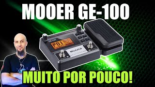 MOOER GE100  UMA das PEDALEIRAS MAIS BARATAS e FUNCIONAIS  SAIBA TUDO nesse VÍDEO MANUAL COMPLETO [upl. by Elmajian440]