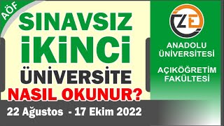 AÖF Sınavsız ikinci üniversite Nasıl Okunur Nasıl Kayıt Olunur 2022 [upl. by Mercado97]