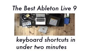 Ableton Live 9 Must know Keyboard shortcuts in under two minutes [upl. by Nayt]