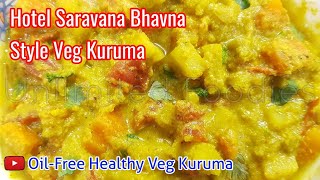 hotel saravana bhavan style veg kurmasouth indian mixed vegetable kurma recipezero oilfree kurma [upl. by Gottuard]