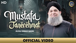 Mustafa Jane Rehmat Pe Lakhon Salam  SALAM  Owais Raza Qadri  2024 [upl. by Mufinella]