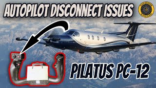 Pilatus PC12 Autopilot Disconnect Pilot Issues [upl. by Sanjay]