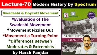 H70 Evaluation of Swadeshi Movement Moderates amp Extremists Differences  Spectrum Modern History [upl. by Ardnossac]