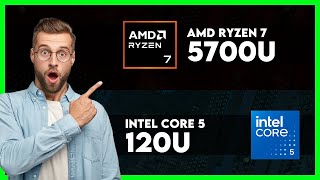 AMD Ryzen 7 5700U vs Intel Core 5 120U Comparison [upl. by Sherburne]