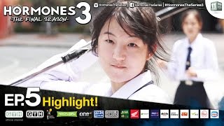 อย่าเปรี้ยวให้มาก Hormones 3 EP5 Highlight [upl. by Eniamart]