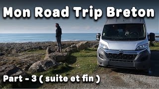 Mon road Bretagne trip avec mon fourgon aménagé comme un camping car  Part  3  Voyage Voyages [upl. by Myer685]