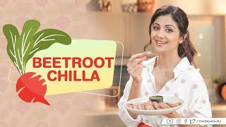 Beetroot Chilla  Shilpa Shetty Kundra  Healthy Recipes  The Art Of Loving Food [upl. by Adnirod]