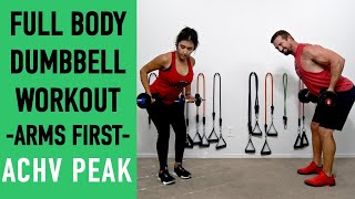 Dumbbell Full Body Workout  Arms Preexhaust ACHVPEAK [upl. by Esmond]