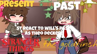 St react to wills past as theo  St x Goldfinch  Highly requested  read desc [upl. by Narok]