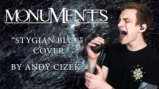 Monuments quotStygian Bluequot VOCAL COVER [upl. by Anaiviv]