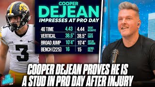 Iowas Cooper DeJean Stuns At Pro Day quotHes A For Sure First Rounderquot  Pat McAfee Reacts [upl. by Odelle]