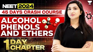 1 Day 1 Chapter Alcohol Phenol Ether  45 Days Crash Course  NEET 2024  Akansha Karnwal [upl. by Orford143]