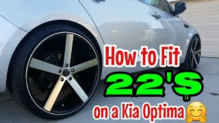 22 inch rims on a Kia Optima How to install with no cut or rub [upl. by Glantz]