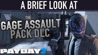 A brief look at The Gage Assault Pack DLC PAYDAY 2 [upl. by Nauqed170]