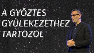 Szilágyi Zsolt  A győztes gyülekezethez tartozol [upl. by Notniuq]