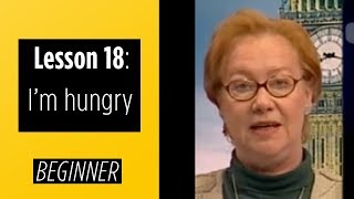 Beginner Levels  Lesson 18 Im Hungry [upl. by Sieber]