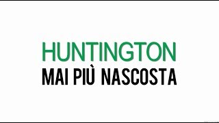 Huntington mai più nascosta [upl. by Cowden]