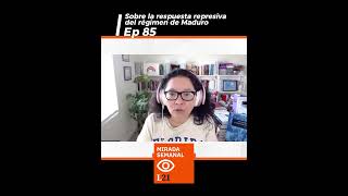 Sobre la respuesta REPRESIVA del RÉGIMEN DE MADURO en Venezuela  Mirada Semanal [upl. by Aihsyak576]