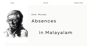 Absences summary in Malayalam Dom Moraes Indian Writing in English [upl. by Schaab]