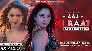 Aaj Ki Raat Maza Husn Ka Aankhon Se Lijiye LYRICS Madhubani Bagchi  Tamannaah Bhatia  Stree 2 [upl. by Anawak678]