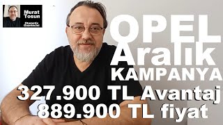 OPEL ARALIK 2023 KAMPANYASI AÇIKLANDI 0 km Opel modelleri için geçerli Opel kampanya indirim [upl. by Ayinat]